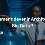 Comment devenir Architecte Big Data ?